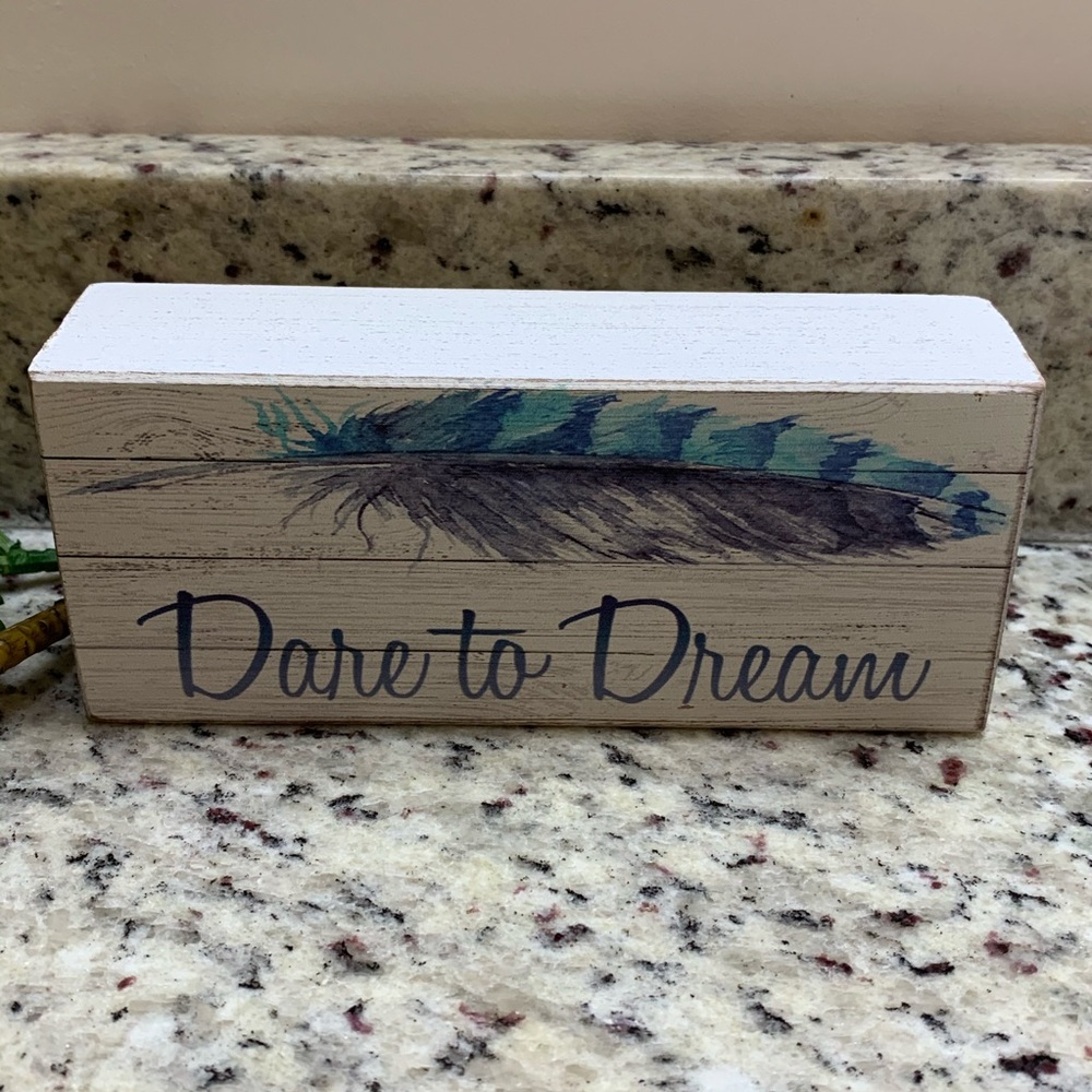 Dare to Dream wood block picture
